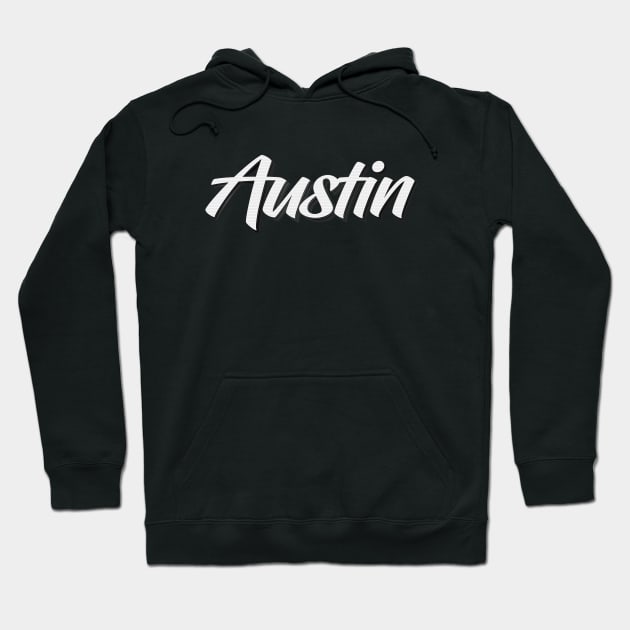 Austin Raised Me Hoodie by ProjectX23